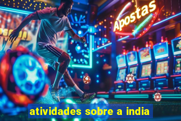 atividades sobre a india